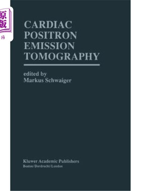 海外直订医药图书Cardiac Positron Emission Tomography 心脏正电子发射断层扫描