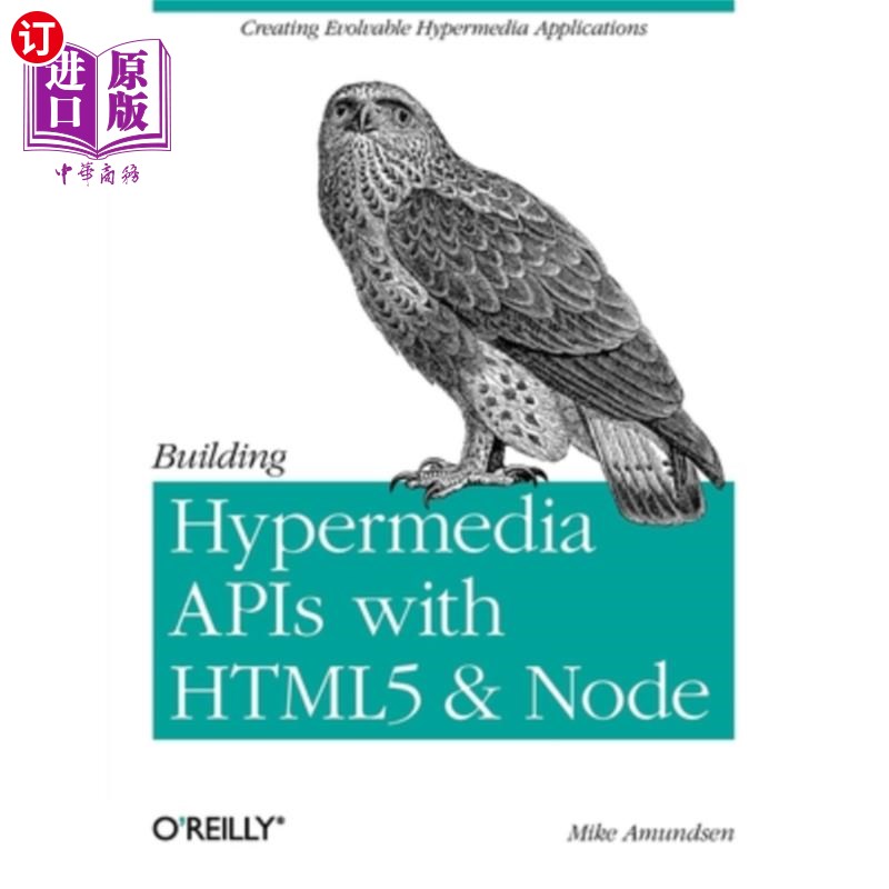 海外直订Building Hypermedia APIs with Html5 and Node: Creating Evolvable Hypermedia Appl 使用Html5和No