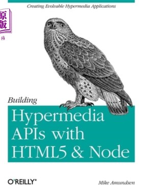 海外直订Building Hypermedia APIs with Html5 and Node: Creating Evolvable Hypermedia Appl 使用Html5和No
