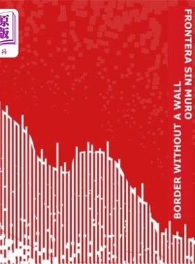 海外直订Border Without Wall: Frontera Sin Muro 无墙边界：新墨罗前线