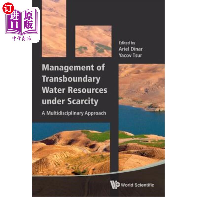 海外直订Management of Transboundary Water Resources Under Scarcity: A Multidisciplinary 稀缺条件下跨界水资源的管理