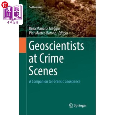 海外直订Geoscientists at Crime Scenes: A Companion to Forensic Geoscience 犯罪现场的地球科学家：法医地球科学的伙伴