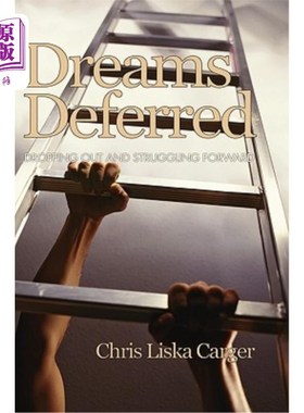 海外直订Dreams Deferred: Dropping Out and Struggling Forward (Hc) 梦想推迟：辍学和奋进（Hc）