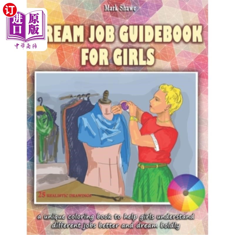 海外直订Dream Job Guidebook for Girls: A unique coloring book to help girls understand d 女孩梦想工作指南：一本独特