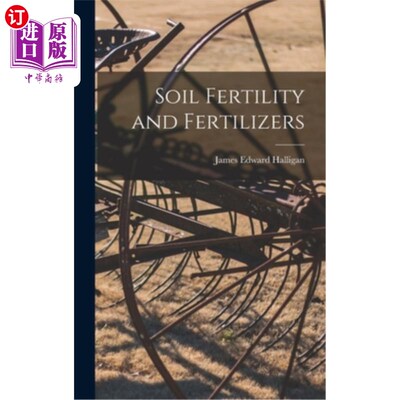 Soil Fertility and Fertilizers 土壤肥力与肥料【中商原版】