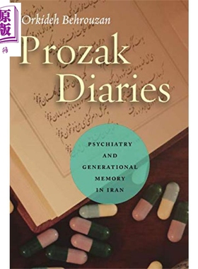 现货 Prozak Diaries: Psychiatry and Generational Memory in Iran 英文原版 伊朗的精神病学和世代记忆 Orkideh Behrouzan