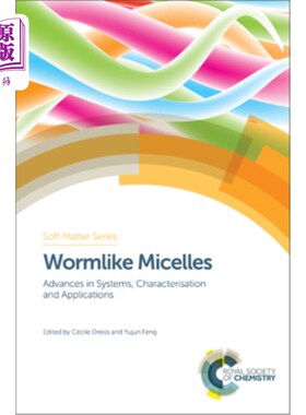 海外直订Wormlike Micelles: Advances in Systems, Characterisation and Applications