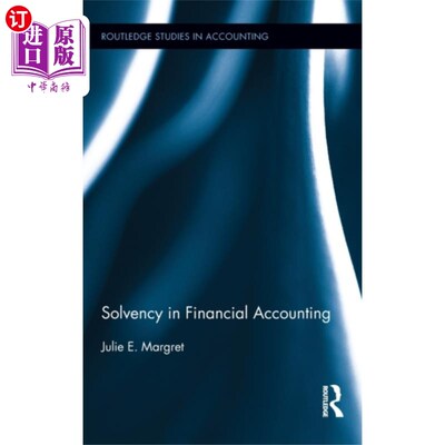 海外直订Solvency in Financial Accounting 财务会计中的偿付能力