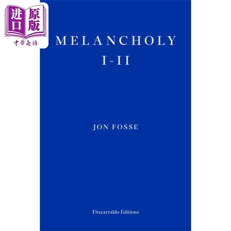 约恩福瑟 忧郁症 I-II 诺比尔文学奖得主 挪威文学 Melancholy I-II 英文原版 Jon Fosse 现当代戏剧文学【中商原版】