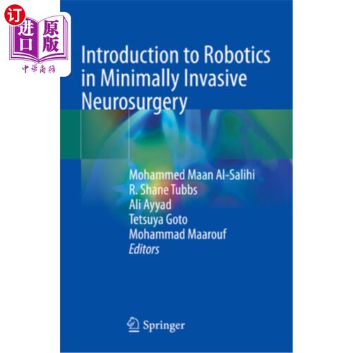 海外直订医药图书Introduction to Robotics in Minimally Invasive Neurosurgery 微创神经外科机器人导论“，