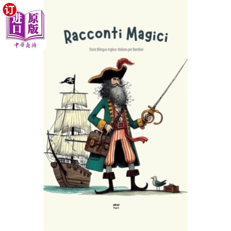 海外直订Racconti Magici: Storie Bilingue Inglese-Italiano per Bambini 拉克康蒂·马奇奇：双语英裔意大利人与儿童的故事