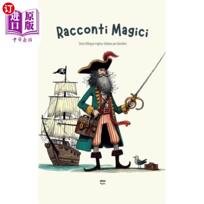 海外直订Racconti Magici: Storie Bilingue Inglese-Italiano per Bambini 拉克康蒂·马奇奇：双语英裔意大利人与儿童的故事