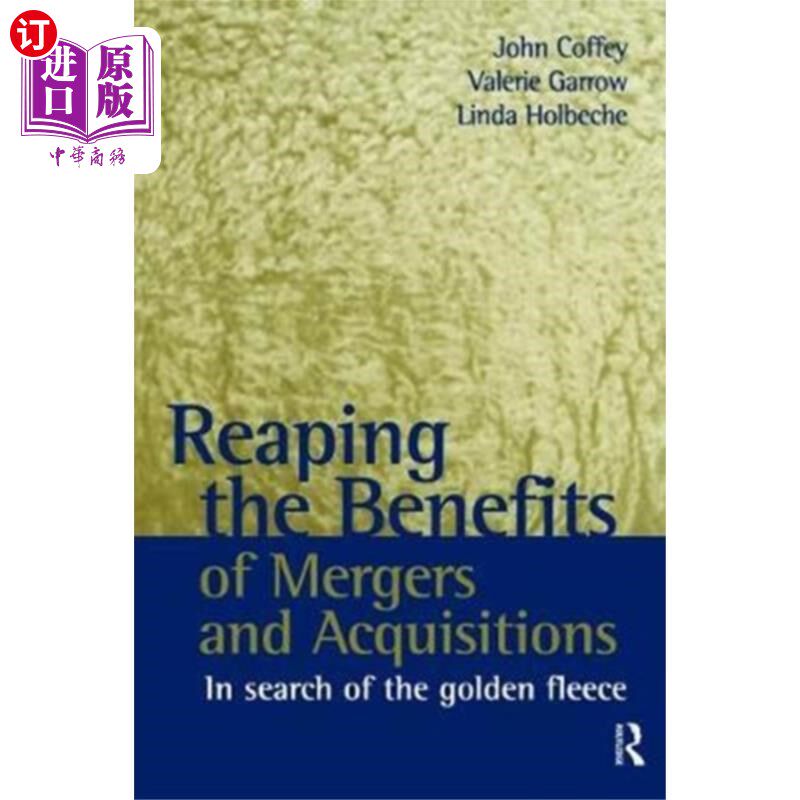 海外直订Reaping the Benefits of Mergers and Acquisitions 从并购中获益