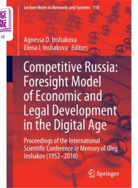 海外直订Competitive Russia: Foresight Model of Economic and Legal Development in the Dig 竞争的俄罗斯:数字时代经济和法