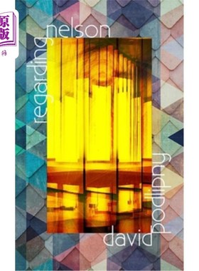 海外直订Regarding Nelson: A Collection of Science Fiction and Fantasy Short Stories 《关于纳尔逊:科幻与奇幻短篇小说