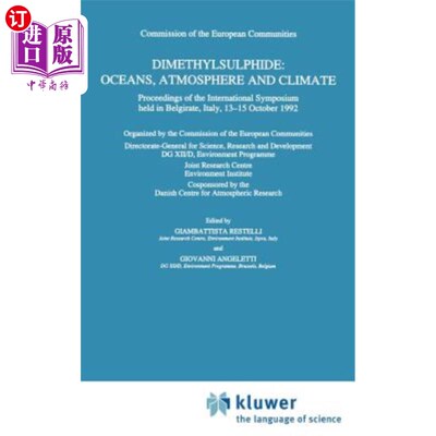 海外直订Dimethylsulphide: Oceans, Atmosphere and Climate: Proceedings of the Internation 二甲基硫化物：海洋、大气和