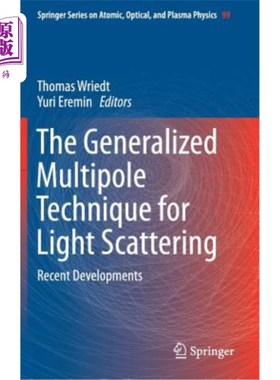 海外直订The Generalized Multipole Technique for Light Scattering: Recent Developments 光散射的广义多极技术:最新进展