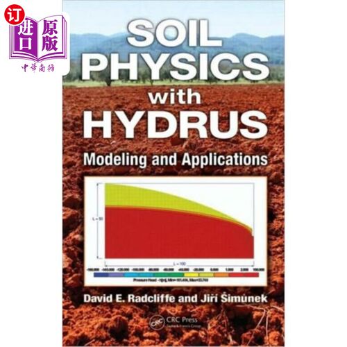 海外直订Soil Physics with HYDRUS 土壤物理与水力：模型与应用