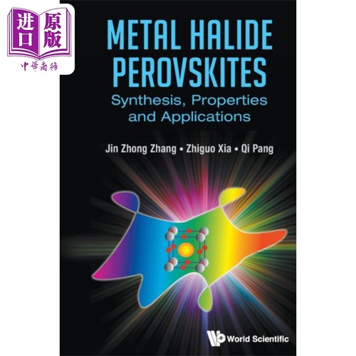 金属卤化物钙钛矿 合成 性质和应用 Metal Halide Perovskites 英文原版 Jin Zhong Zhang【中商原版】