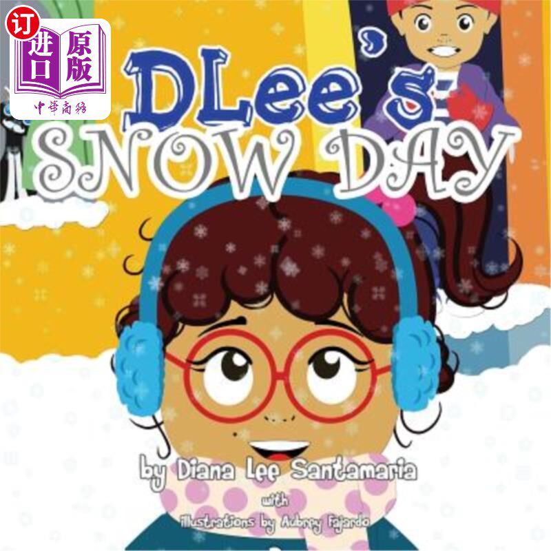 海外直订DLee's Snow Day: The Snow Kids & Curious Cat Story 德莱的雪日：雪孩子和好奇的猫故事