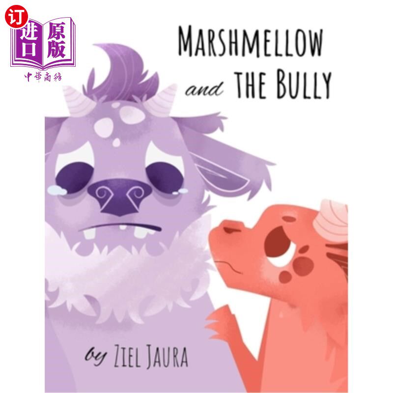 海外直订Marshmellow and the Bully: A Heartwarming Story About Young Friendship 棉花糖和恶霸:一个关于少年友谊的暖心