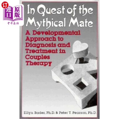 海外直订医药图书In Quest of the Mythical Mate: A Developmental Approach to Diagnosis and Treatme 在寻找神话中的伴侣