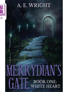 海外直订Merrydian's Gate, Book One: White Heart 梅里迪恩之门，第1卷:白色的心