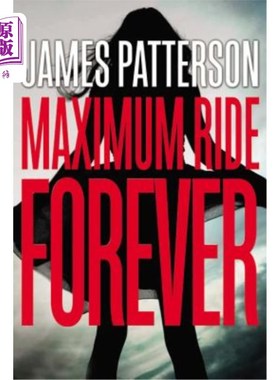 海外直订Maximum Ride Forever 永远的最大旅程