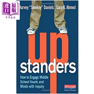 Upstanders Inquiry with School 美国海尼曼教师提升系列 Heinemann Hearts How Minds 现货 Engage and Middle