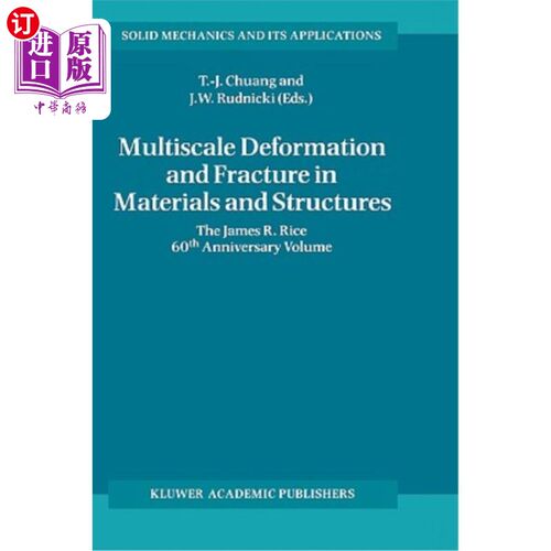 海外直订Multiscale Deformation and Fracture in Materials and Structures: The James R. Ri 材料和结构中的多尺度变形和