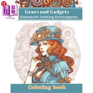 Steampunk Coloring 海外直订Gears 齿轮和小工具 Gadgets Extravaganza 蒸汽朋克色彩盛宴 and