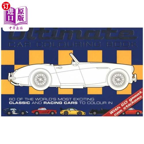 海外直订Ultimate Car Colouring Book: Sixty of the World's Most Exciting Classic and Raci 终极汽车着色书:60世界上最