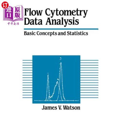 海外直订Flow Cytometry Data Analysis: Basic Concepts and Statistics 流式细胞术数据分析：基本概念与统计学