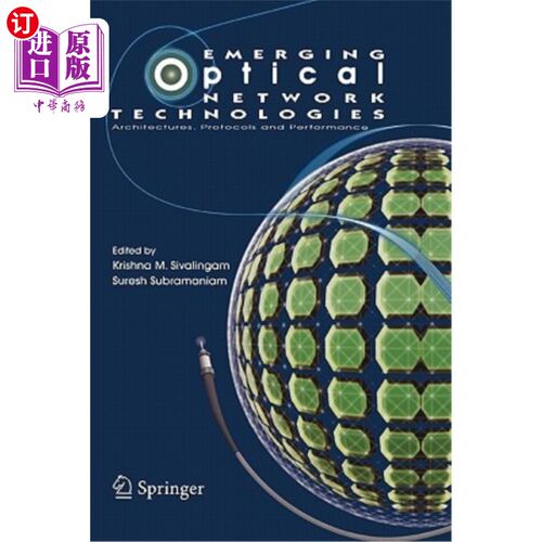 海外直订Emerging Optical Network Technologies: Architectures, Protocols and Performance 新兴光技术:架构、协议和