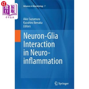 神经炎症中 Neuroinflammation 胶质细胞相互作用 神经元 Glia 海外直订医药图书Neuron Interaction