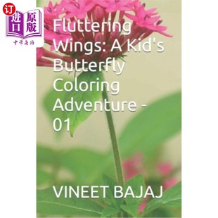 海外直订Fluttering Wings: A Kid's Butterfly Coloring Adventure - 01 扇动的翅膀：一个孩子的蝴蝶着色冒险- 01
