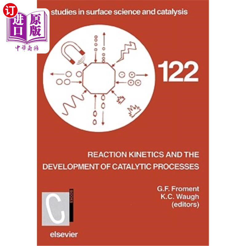 海外直订Reaction Kinetics and the Development of Catalytic Processes: Proceedings of the 反应动力学与催化过程的发展