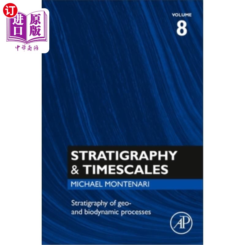 海外直订Stratigraphy of Geo- And Biodynamic Processes: Volume 8 地质和生物动力过程地层学:第8卷