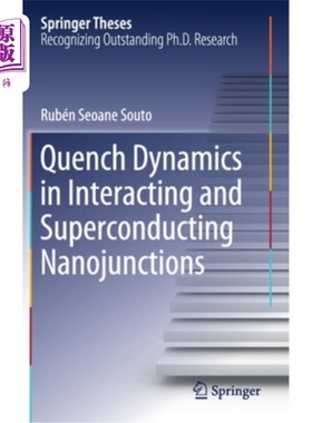 海外直订Quench Dynamics in Interacting and Superconducting Nanojunctions 相互作用和超导纳米结的淬火动力学