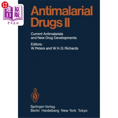 海外直订医药图书Antimalarial Drug II: Current Antimalarial and New Drug Developments 抗疟药物II:当前抗疟药物和新药