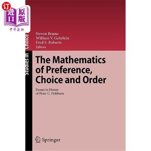 海外直订The Mathematics Essays Choice 偏爱 选择和顺序 Fis and Honor 向 Peter Preference 数学 Order