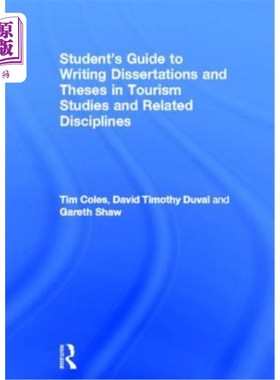 海外直订Student's Guide to Writing Dissertations and Theses in Tourism Studies and Relat 学生指南写论文和论文在旅游