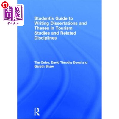 海外直订Student's Guide to Writing Dissertations and Theses in Tourism Studies and Relat 学生指南写论文和论文在旅游