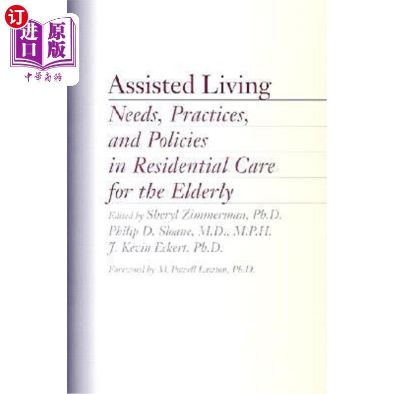 海外直订医药图书Assisted Living: Needs, Practices, and Policies in Residential Care for the Elde 辅助生活:老年人住