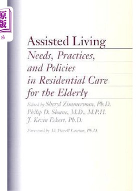 海外直订医药图书Assisted Living: Needs, Practices, and Policies in Residential Care for the Elde 辅助生活:老年人住
