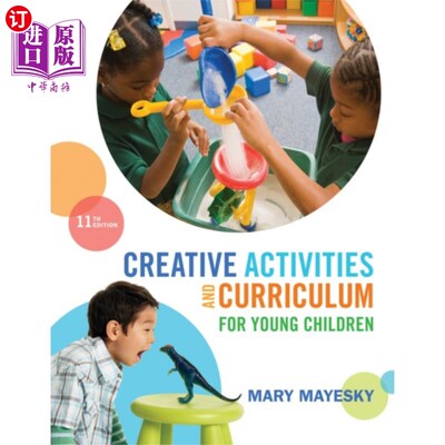 海外直订Creative Activities and Curriculum for Young Children 幼儿创新活动与课程