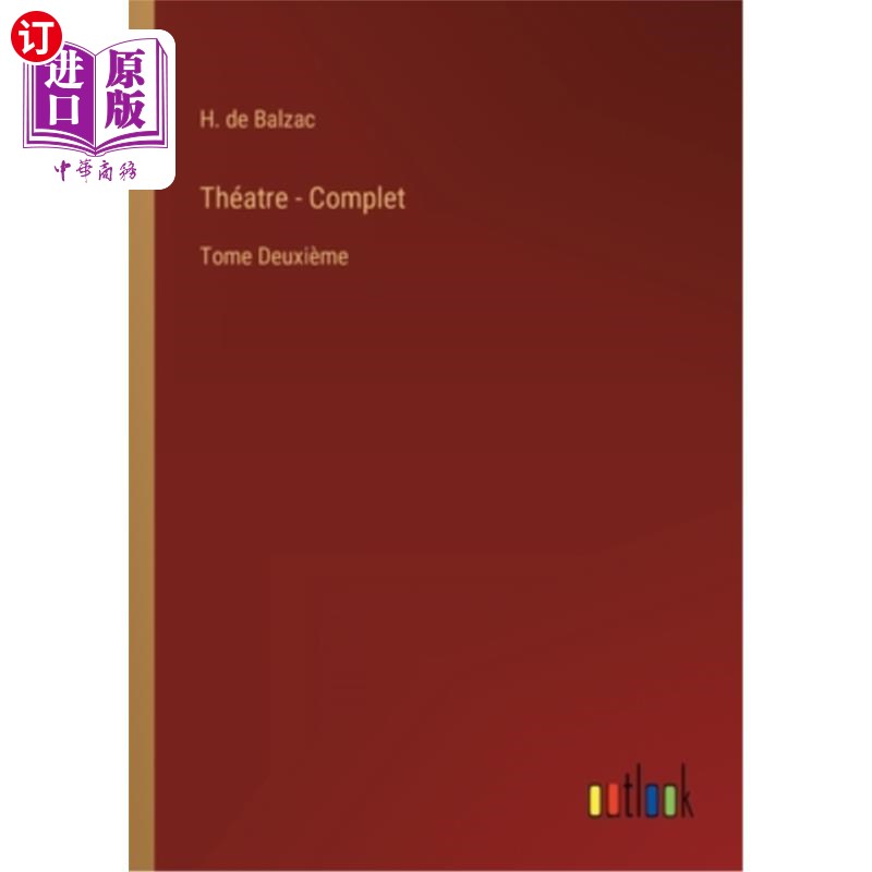 海外直订Théatre- Complet: Tome Deuxième剧院-完整：多美·德克西耶姆