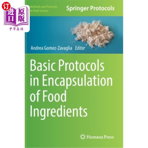 海外直订Basic Protocols in Encapsulation of Food Ingredients 食品配料封装基本规程