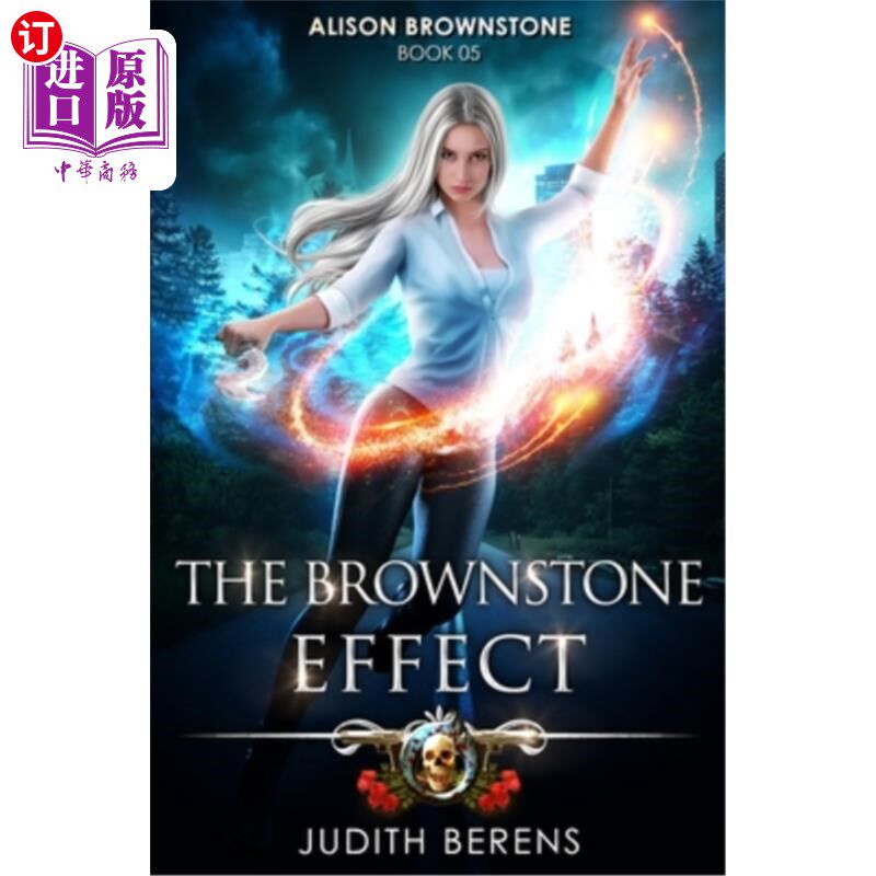 海外直订The Brownstone Effect: An Urban Fantasy Action Adventure 褐石效应:一个城市幻想动作冒险