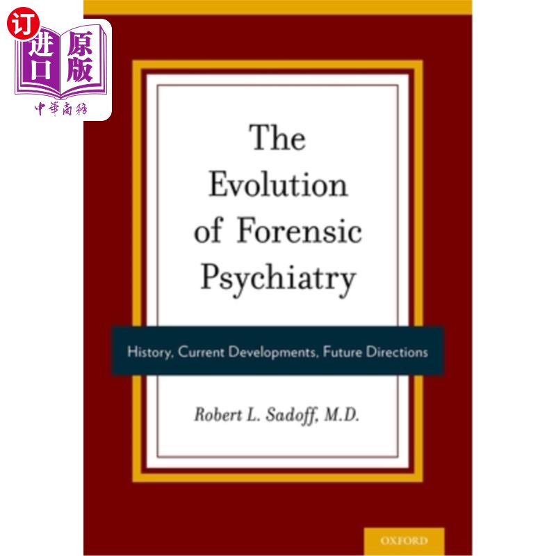 海外直订医药图书The Evolution of Forensic Psychiatry: History, Current Developments, Future Dire法医精神病学的演变